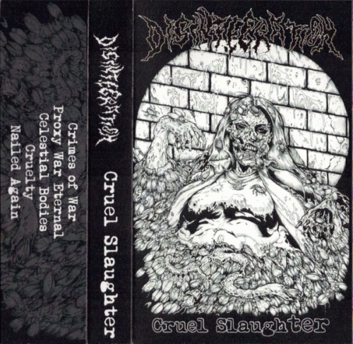 Disintegration (USA) : Cruel Slaughter